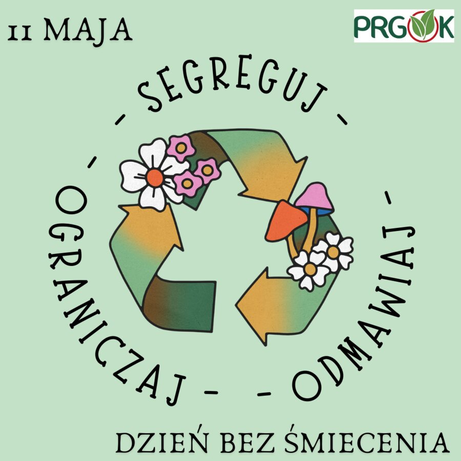 Dzień bez Śmiecenia, czyli co mogę zrobić, by odpadów było mniej