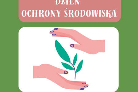 Chrońmy środowisko - nie tylko od święta
