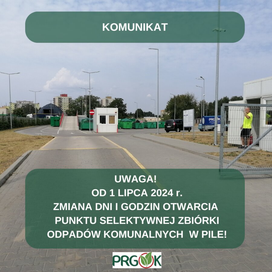PSZOK w Pile. Zmiana dni i godzin otwarcia!