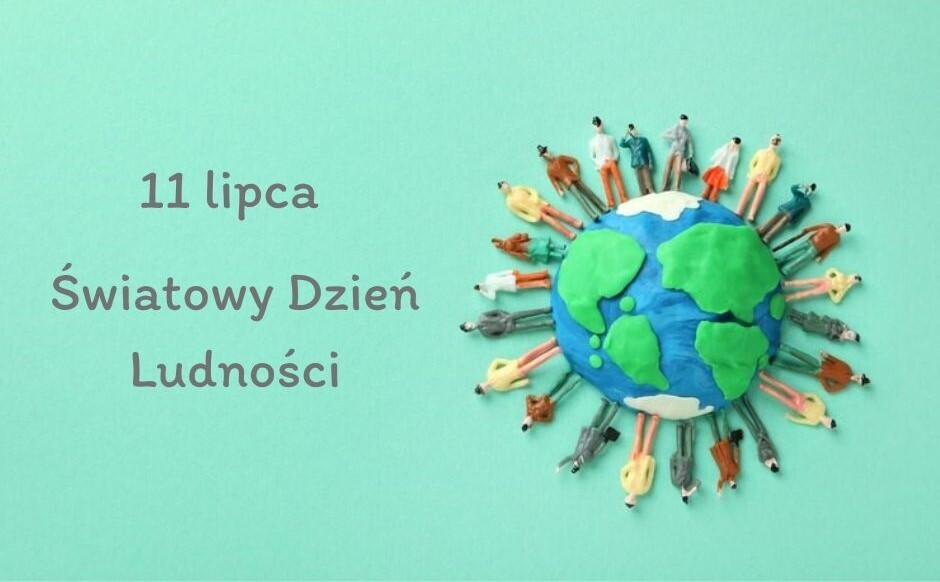 11 Lipca - Światowy Dzień Ludności