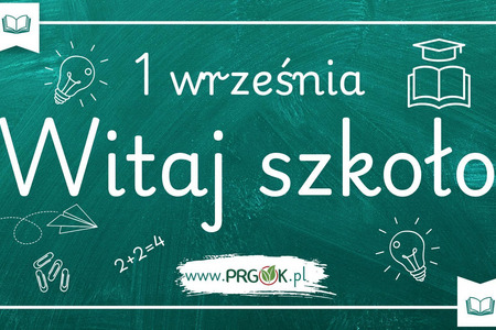 1 września - Witaj szkoło